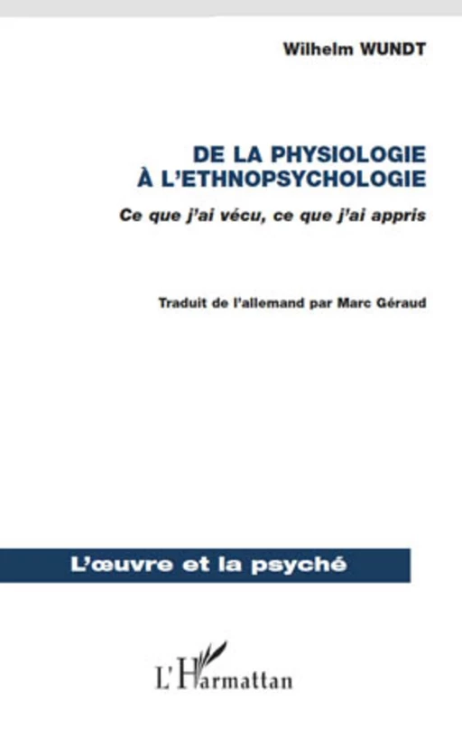 De la physiologie à l'ethnopsychologie - Wilhelm Wundt - Editions L'Harmattan