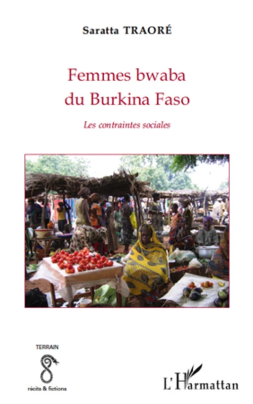 Femmes bwaba du Burkina Faso - Saratta Traore - Editions L'Harmattan