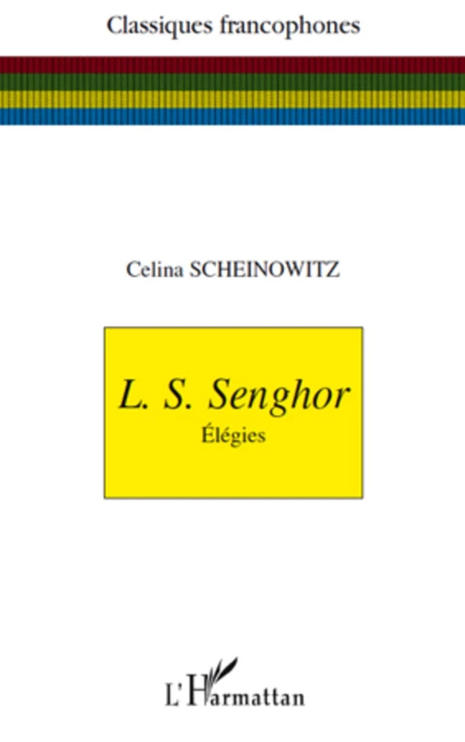 L. S. Senghor - Celina Scheinowitz - Editions L'Harmattan