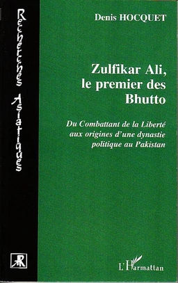 Zulfikar Ali, le premier des Bhutto