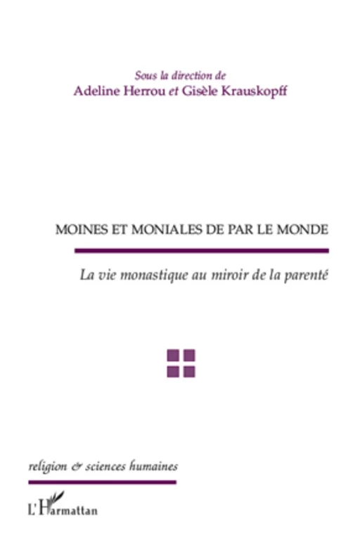 Moines et moniales de par le monde - Gisèle Krauskopff, Adeline Herrou - Editions L'Harmattan