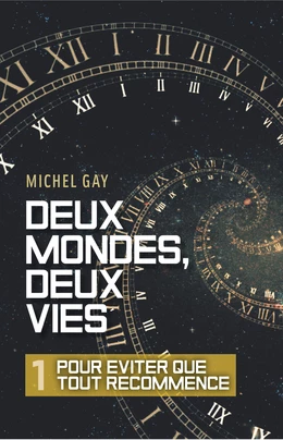 Deux mondes, deux vies – I