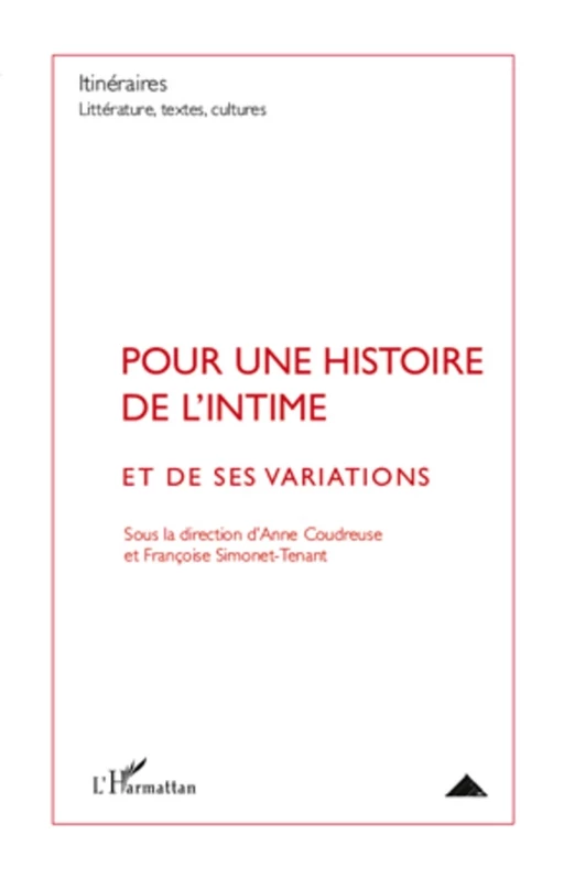 Pour une histoire de l'intime - Françoise Simonet-Tenant, Anne Coudreuse - Editions L'Harmattan