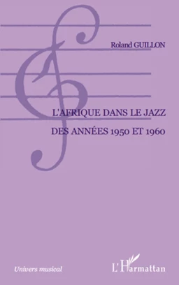 L'Afrique dans le jazz des années 1950 et 1960