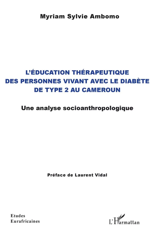 L'éducation thérapeutique des personnes vivant avec le diabète de type 2 au Cameroun - Myriam Sylvie Ambomo - Editions L'Harmattan