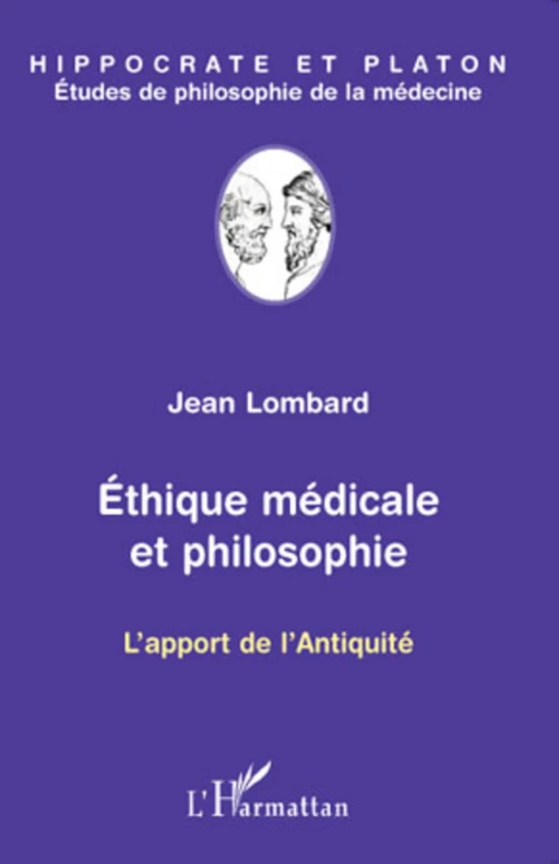 Ethique médicale et philosophie - Jean Lombard - Editions L'Harmattan