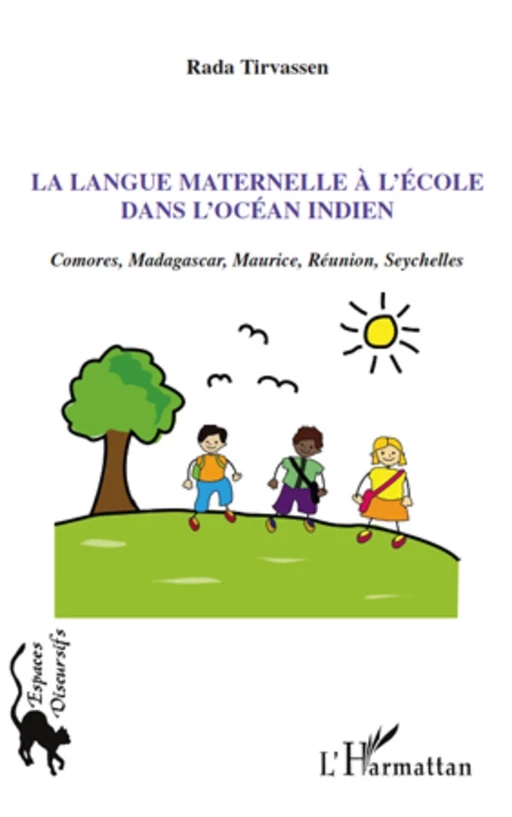 La langue maternelle à l'école dans l'océan indien - Rada Tirvassen - Editions L'Harmattan