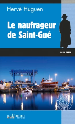 Le naufrageur de Saint-Gué