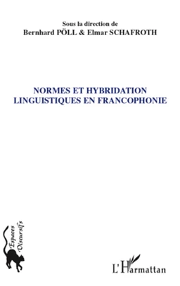 Normes et hybridation linguistiques en francophonie