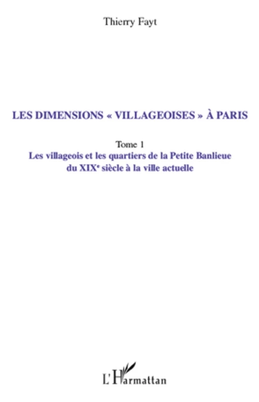 Les dimensions "villageoises" à Paris - Thierry Fayt - Editions L'Harmattan