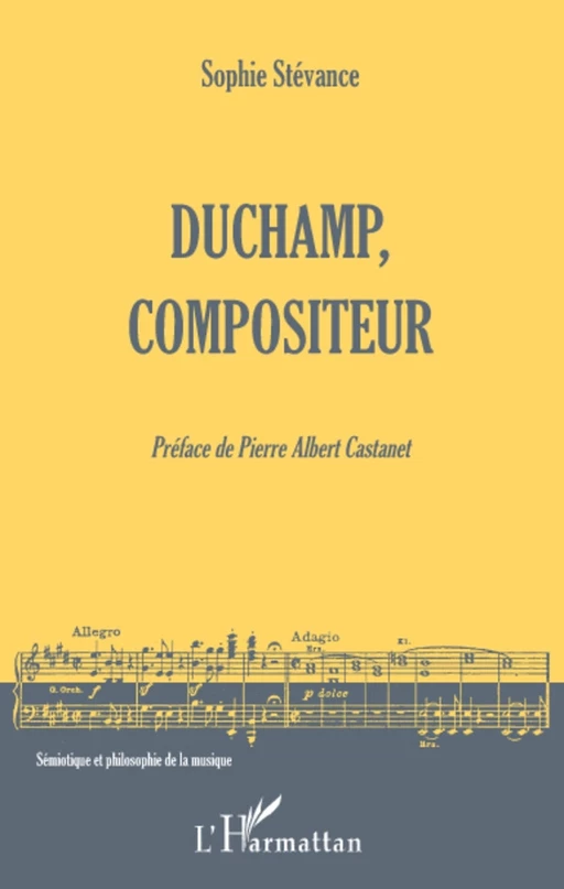 Duchamp, compositeur - Sophie Stévance - Editions L'Harmattan