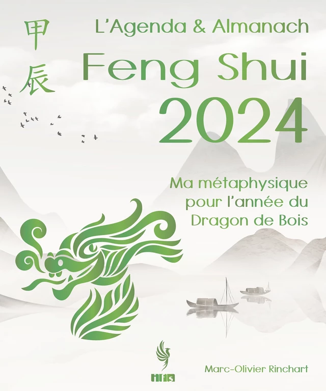 L’Agenda & Almanach Feng Shui 2024 - Marc-Olivier Rinchart - IFS