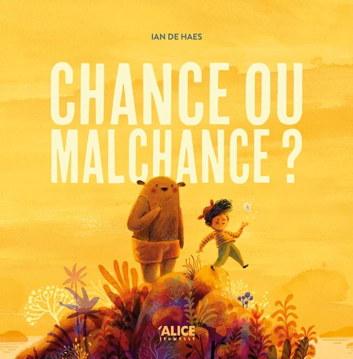 Chance ou malchance - Ian de Haes - Alice Éditions SRL