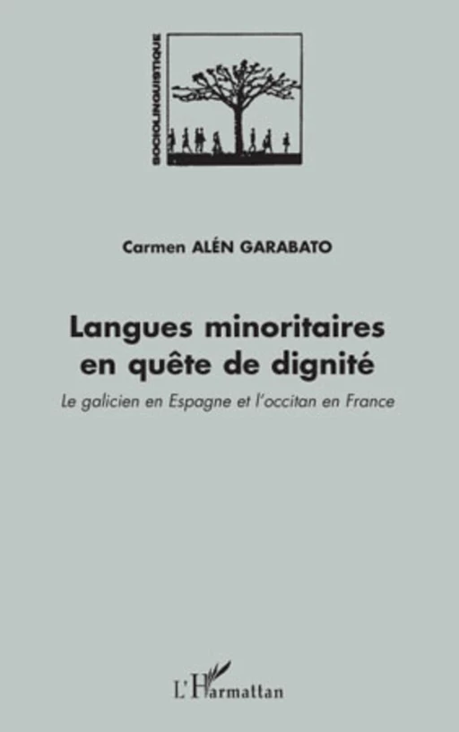 Langues minoritaires en quête de dignité - Carmen Alén Garabato - Editions L'Harmattan