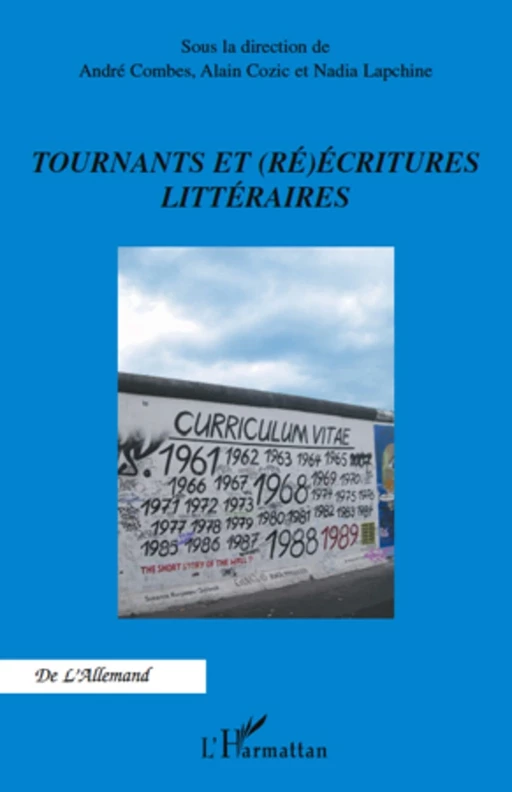 Tournants et (ré)écritures littéraires - André Combes, Alain Cozic, Nadia Lapchine - Editions L'Harmattan