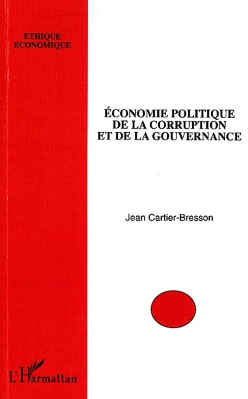 Economie politique de la corruption et de la gouvernance - Jean Cartier-Bresson - Editions L'Harmattan