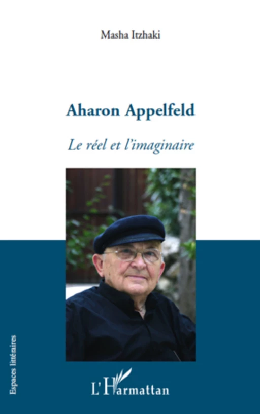 Aharon Appelfeld - Masha Itzhaki - Editions L'Harmattan