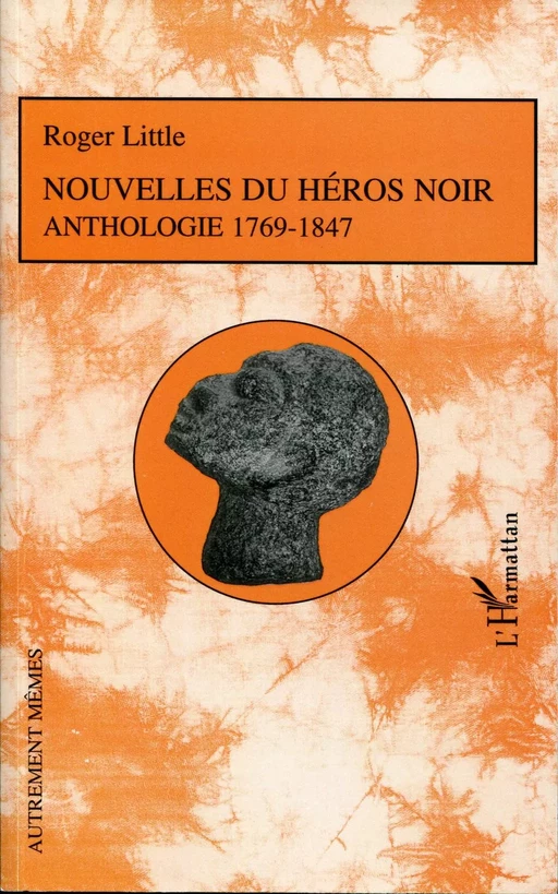 Nouvelles du héros noir - Roger Little - Editions L'Harmattan