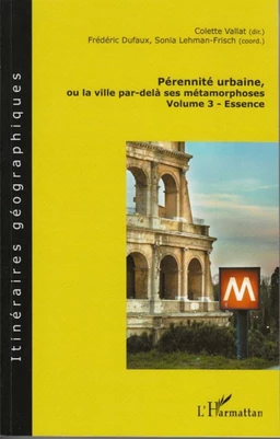 Pérennité urbaine, ou la ville par-delà ses métamorphoses