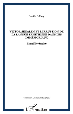 Victor Segalen et l'irruption de la langue tahitienne dans les Immémoriaux