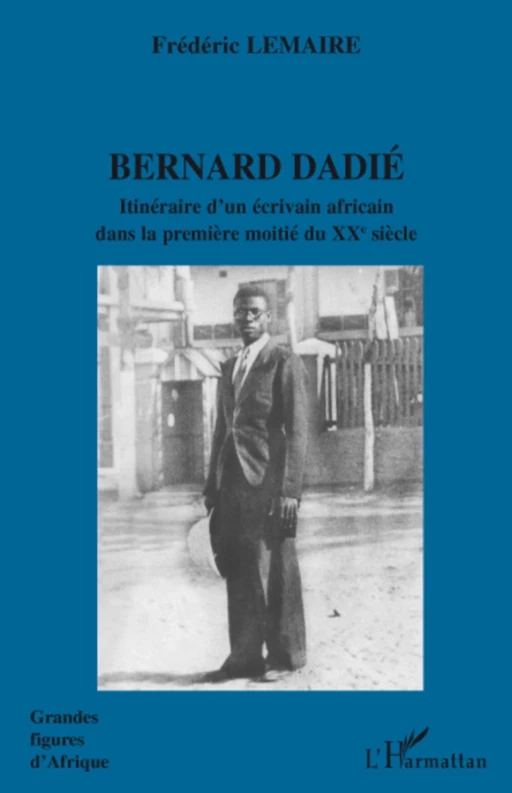 Bernard Dadié - Frédéric Lemaire - Editions L'Harmattan