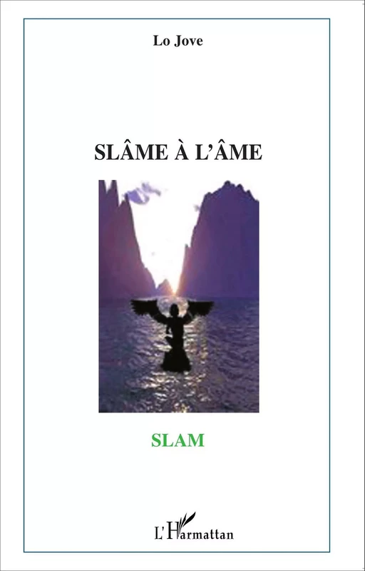 Slâme à l'âme -  Lo Jove - Editions L'Harmattan