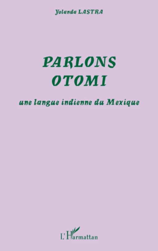 Parlons otomi - Yolanda Lastra - Editions L'Harmattan