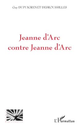 Jeanne d'Arc contre Jeanne d'Arc