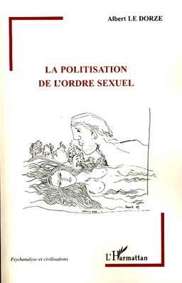 La politisation de l'ordre sexuel