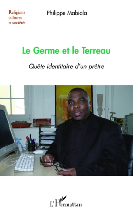 Le Germe et le Terreau - Philippe Mabiala - Editions L'Harmattan