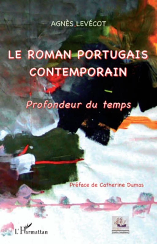 Le roman portugais contemporain - Agnès Levecot - Editions L'Harmattan