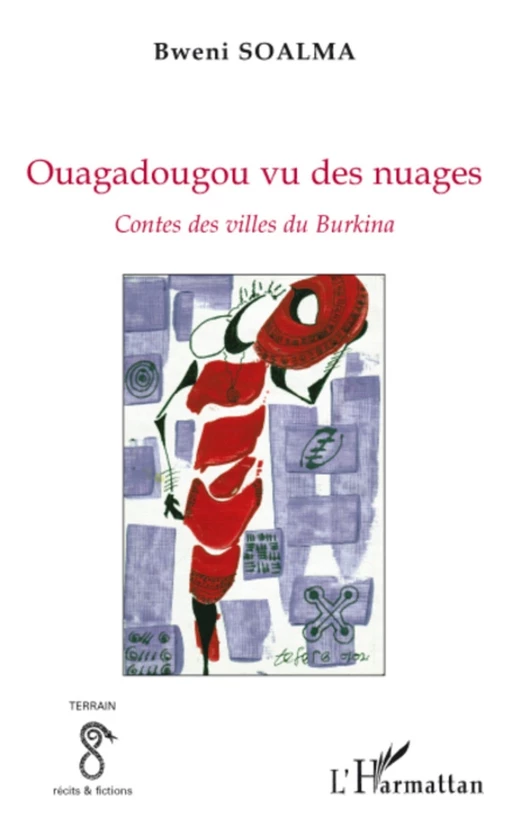 Ouagadougou vu des nuages - Bwéni Soalma - Editions L'Harmattan