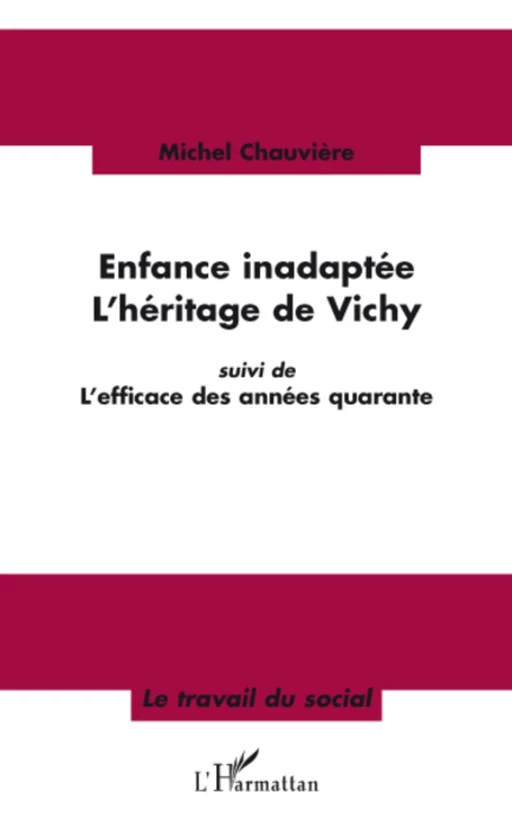 Enfance inadaptée - Michel Chauvière - Editions L'Harmattan