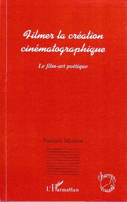 Filmer la création cinématographique