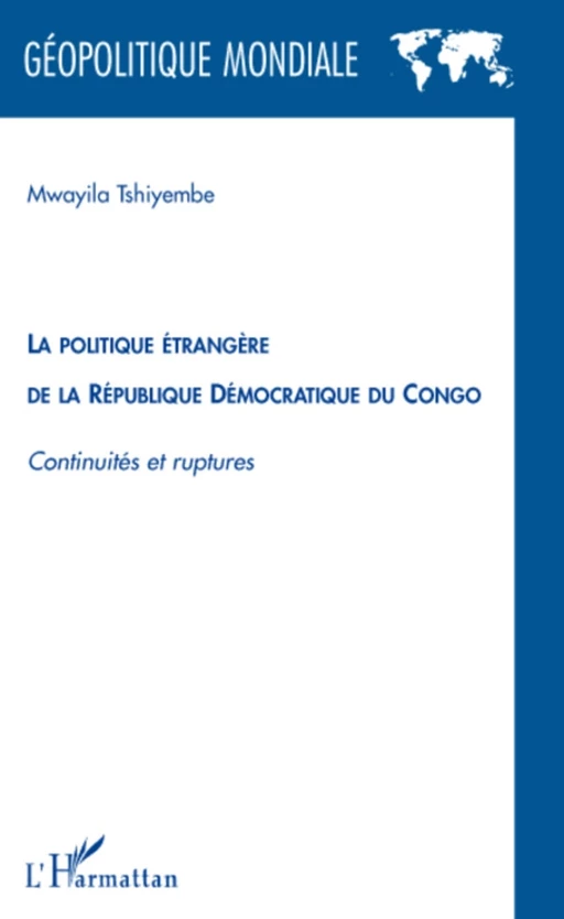 La politique étrangère de la République Démocratique du Congo - Mwayila Tshiyembe - Editions L'Harmattan