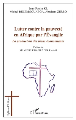 Lutter contre la pauvreté en Afrique par l'Evangile