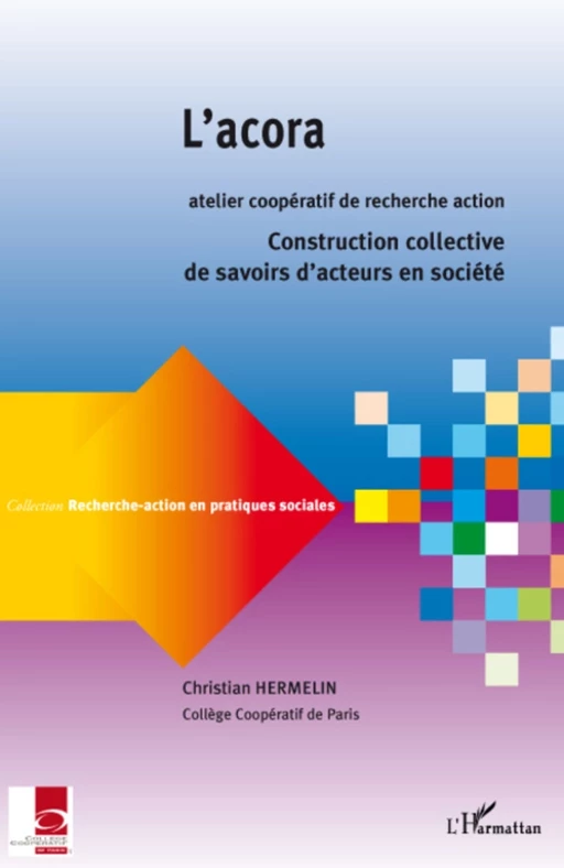 L'acora, atelier coopératif de recherche action - Christian Hermelin - Editions L'Harmattan