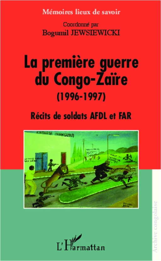 La première guerre du Congo-Zaïre (1996-1997) - Bogumil Jewsiewicki - Editions L'Harmattan