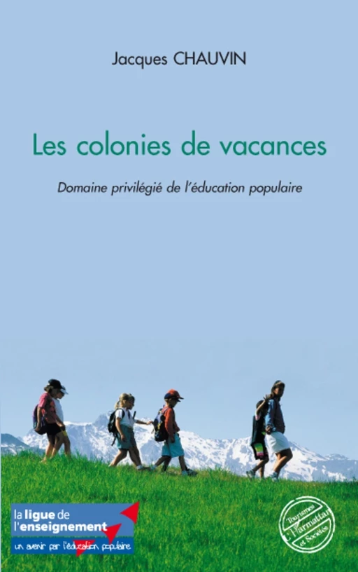 Les colonies de vacances - Jacques Chauvin - Editions L'Harmattan