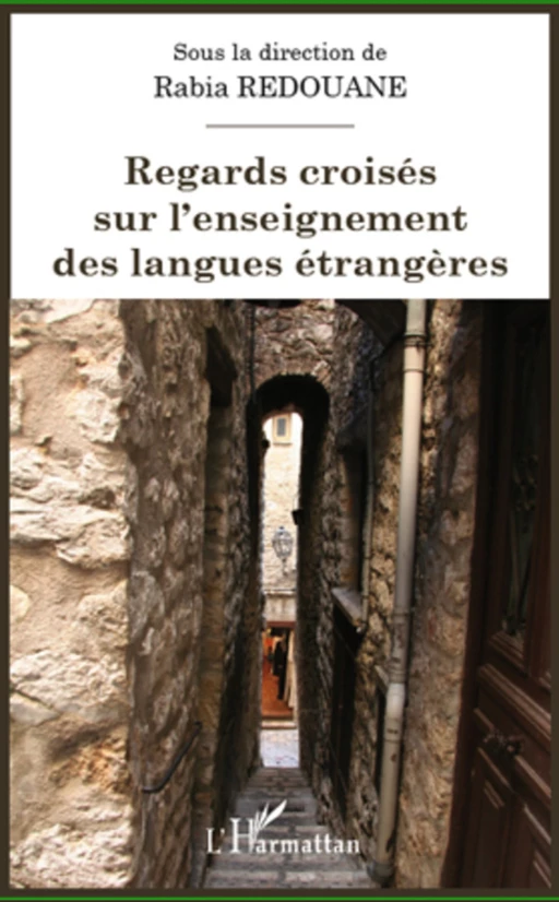 Regards croisés sur l'enseignement des langues étrangères - Rabia Redouane - Editions L'Harmattan