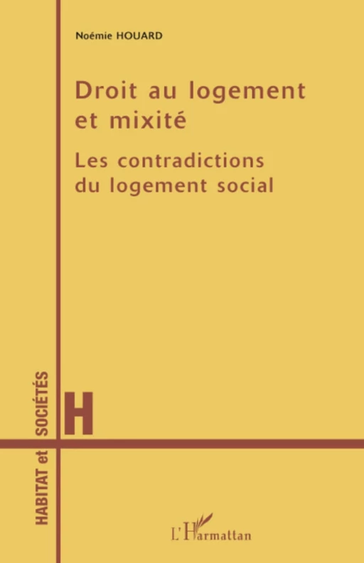 Droit au logement et mixité - Noémie Houard - Editions L'Harmattan