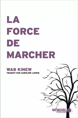 La force de marcher