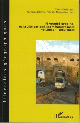 Pérennité urbaine, ou la ville par-delà ses métamorphoses