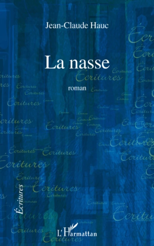 La nasse - Jean-Claude Hauc - Editions L'Harmattan