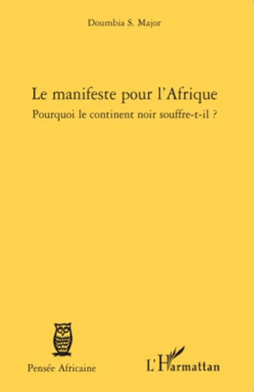 Le manifeste pour l'Afrique - Doumbia S. Major - Editions L'Harmattan