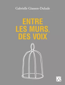 Entre les murs, des voix