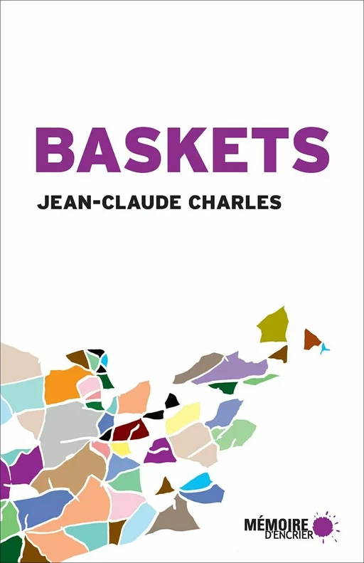 Baskets - Jean-Claude Charles - Mémoire d'encrier