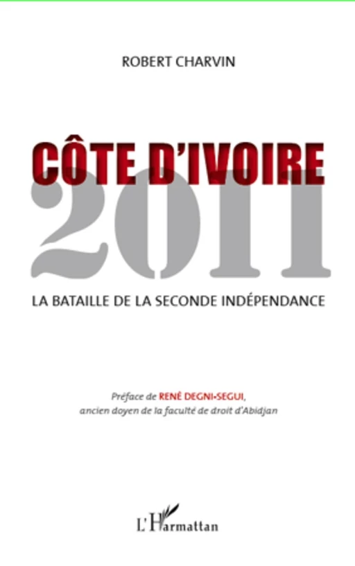 Côte d'Ivoire 2011 - Robert Charvin - Editions L'Harmattan