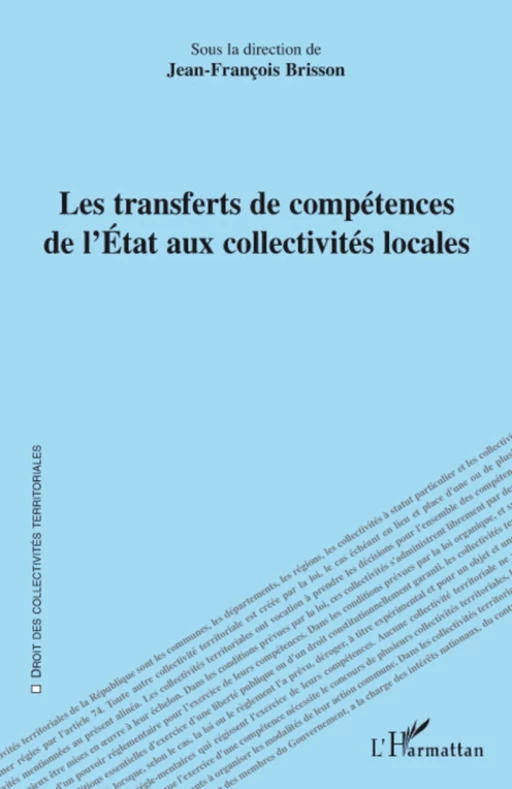 Les transferts de compétences de l'Etat aux collectivités locales - Jean-François Brisson - Editions L'Harmattan