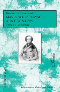 Marie ou l'esclavage aux Etats-Unis Tome 1